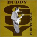 Review Buddy Guy  / In the Beginning (1958/64)