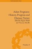 Adam Ferguson : history, progress and human nature