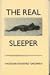 The Real Sleeper: A Love Story