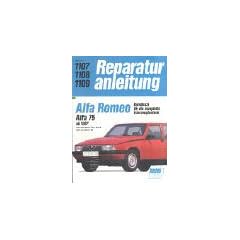 Alfa Romeo. Alfa 75 ab 1987. 2,0-Liter-Motor Twin Spark / 3,0-Liter-Motor V6. Handbuch f�r die komplette Fahrzeugtechnik