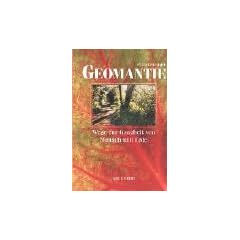 Geomantie: Wege zur Ganzheit von Mensch und Erde