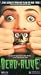 Dead Alive (Rated)