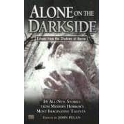 Alone on the Darkside: Echoes from Shadows of Horror