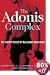 The Adonis Complex: The Secret Crisis of Male Body Obsession