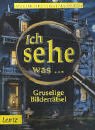 Ich sehe was.. - Gruselige Bilderr&auml;tsel - Walter Wick, Jean Marzollo