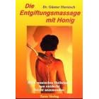 Die Entgiftungsmassage mit Honig: Altes russisches Heilwissen neu entdeckt - leicht anzuwenden (Taschenbuch) bei amazone.de