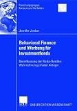 Behavioral Finance und Werbung für Investmentfonds.