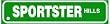 SPORTSTER HILLS sport scoot road street sign