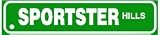 SPORTSTER HILLS sport scoot road street sign