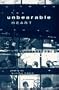 The Unbearable Heart