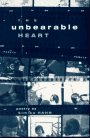 Unbearable Heart, The