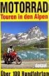 Motorrad-Touren in den Alpen