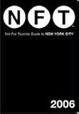Not for Tourists 2006 Guide to New York City (Not for Tourists)