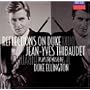 Reflections On Duke - Jean-Yves Thibaudet Plays The Music Of Duke Ellington