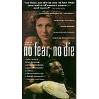 No Fear, No Die [VHS]