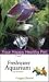 Freshwater Aquarium: Your Happy Healthy Pet (Your Happy Healthy Pet Guides)