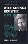 World Authors Series: Wole Soyinka Revisited (Twayne's World Authors Series)