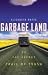 Garbage Land: On the Secret Trail of Trash