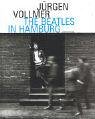 Jurgen Vollmer: The Beatles In Hamburg: Photographs 1961
