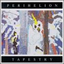 Tapestry-Perihelion