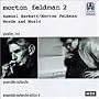 Morton Feldman 2, Samuel Beckett/Morton Feldman Words and Music