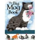 The Big Mog Book: "Mog and the Granny", "Mog and Bunny", "Mog on Fox Night"