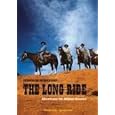 The long Ride. Abenteuer im Wilden Westen. by Edi Aschwanden