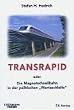 Transrapid. Die Magnetschnellb