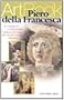 Piero della Francesca: Il compasso e il pennello : l'anima razionale del Quattrocento italiano (ArtBook)