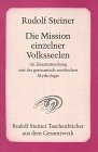 Die Mission einzelner Volksseelen im Zusammenhang mit der germanisch-nordischen Mythologie - Rudolf Steiner