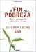 El Fin de La Pobreza