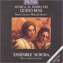 Musica al Tempo del Guido Reni (1575-1642): Sonate, Canzoni e Madrigali Diminiuti - Works by Frescobaldi / Palestrina / Marini / Selma / Rore / Castello / Rossi / Montalbano / Presenti - Ensemble Aurora / Enrico Gatti, Violin