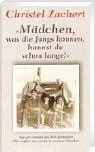 'M&auml;dchen, was die Jungs k&ouml;nnen, kannst du schon lange!' - Christel Zachert