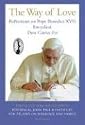 The Way of Love: Reflections on Pope Benedict XVI's Encyclical Deus Caritas Est