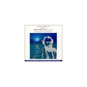 Americas Milleniun Tribute to Adolphe Sax 1 by Various Artists (Audio CD - 1998)