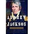 Andrew Jackson: His Life and Times