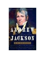 Andrew Jackson: His Life and Times