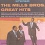 The Mills Brothers Great Hits