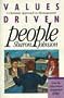 Values-Driven People: A Christian Approach to Management (The Values-driven management series)