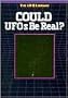 Could UFOs Be Real? (The UFO Library)