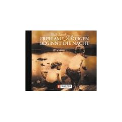 Fr�h am Morgen beginnt die Nacht, 6 Audio-CDs