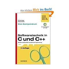 Softwaretechnik in C und C++ - Kompendium: Modulare, objektorientierte und generische Programmierung