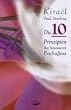 Kira�l - Die 10 Prinzipien des bewussten Erschaffens