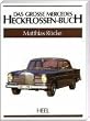 Das gro�e Mercedes Heckflossen-Buch