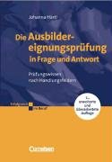 Produkt-Bild: Erfolgreich im Beruf: Die Ausbildereignungspr&uuml;fung in Frage und Antwort: Pr&uuml;fungswissen nach Handlungsfeldern nach dem neuen handlungsorientierten Rahmenstoffplan der AEVO