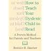 How To Teach Your Dyslexic Child To Read: A Proven Method for Parents and Teachers