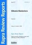 Silicone Elastomers (Rapra Review Reports)
