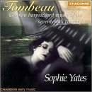 Tombeau, German Harpsichord Music of the Seventeenth Century
