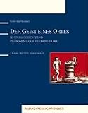 Der Geist eines Ortes
