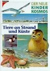 Produkt-Bild: (Kosmos) Der neue Kinder-Kosmos, Tiere an Strand und K&uuml;ste